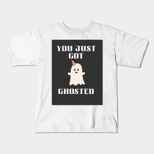 You just got ghosted Kids T-Shirt